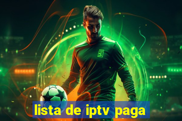 lista de iptv paga